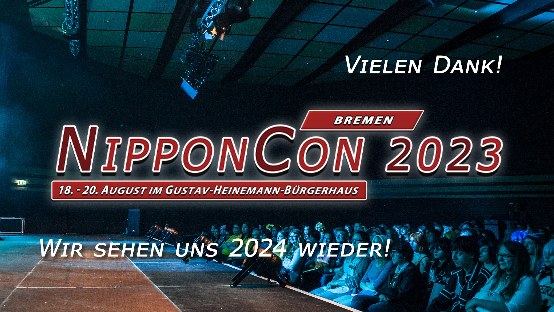 Vielen Dank! NipponCon 2023 Bremen. 18. - 20. August im Gustav-Heinemann-Bürgerhaus. Wir sehen uns 2024 wieder!