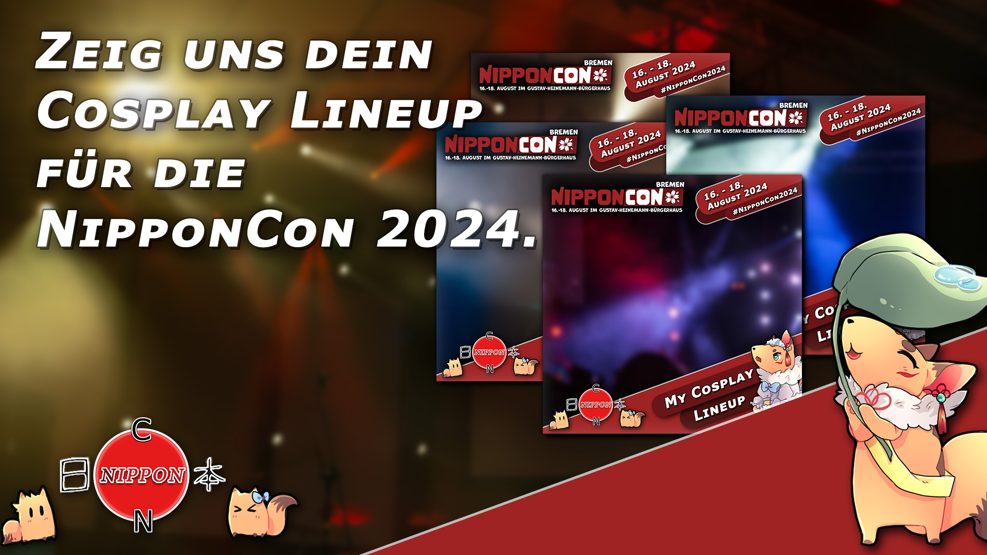 Zeig uns dein Cosplay Lineup für die NipponCon 2024.